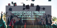 Education USA Zimbabwe Opportunity Funding Program, 2020