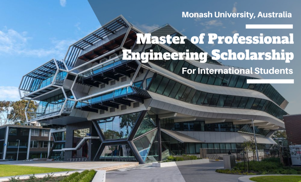 Master of Professional Engineering International Scholarship at Monash University, Australia