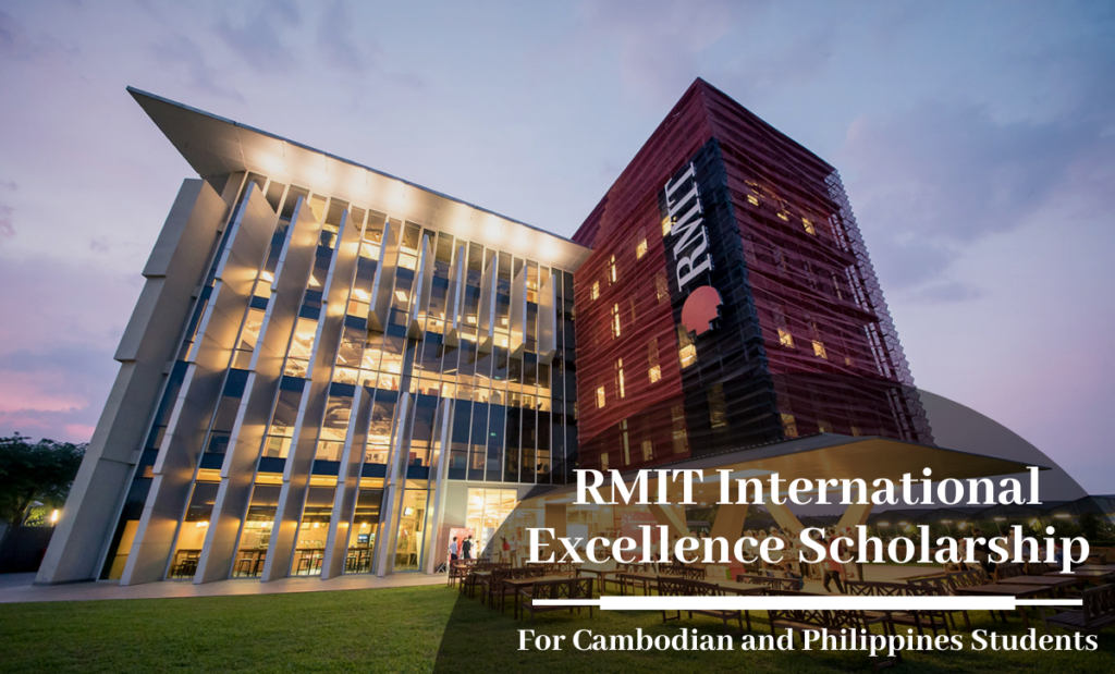 RMIT International Excellence Scholarship for Cambodian and Philippines Students