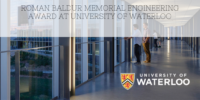 Roman Baldur Memorial Engineering Award at University of Waterloo