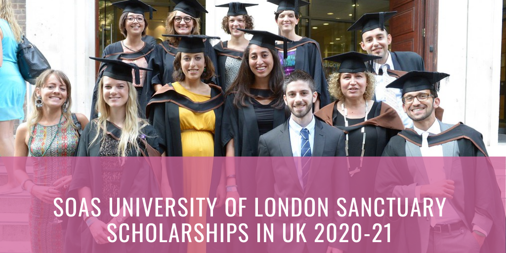 SOAS University of London Sanctuary Scholarships in UK 2020-21