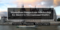 Stipendium Hungaricum Scholarship for Master in International Studies at University of Pannonia, Hungary
