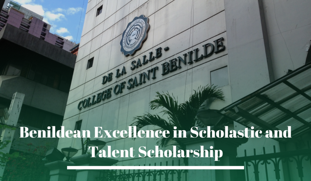 Benildean Excellence in Scholastic and Talent Scholarship at De La Salle-College of Saint Benilde, Philippines