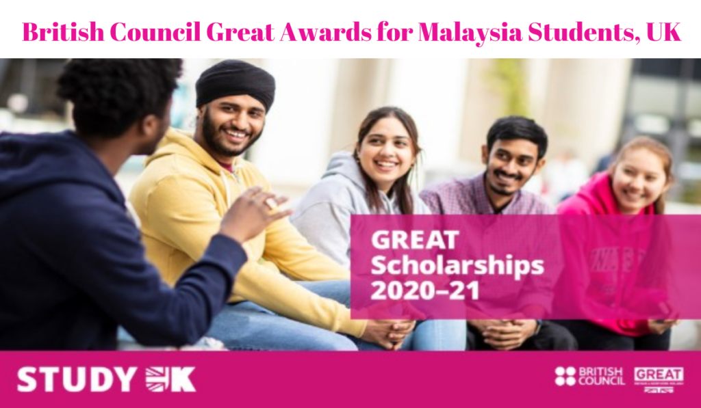 British Council Great Awards for Malaysia Students, UK