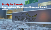 International Excellence Entrance Award at the University of the Fraser Valley, Canada