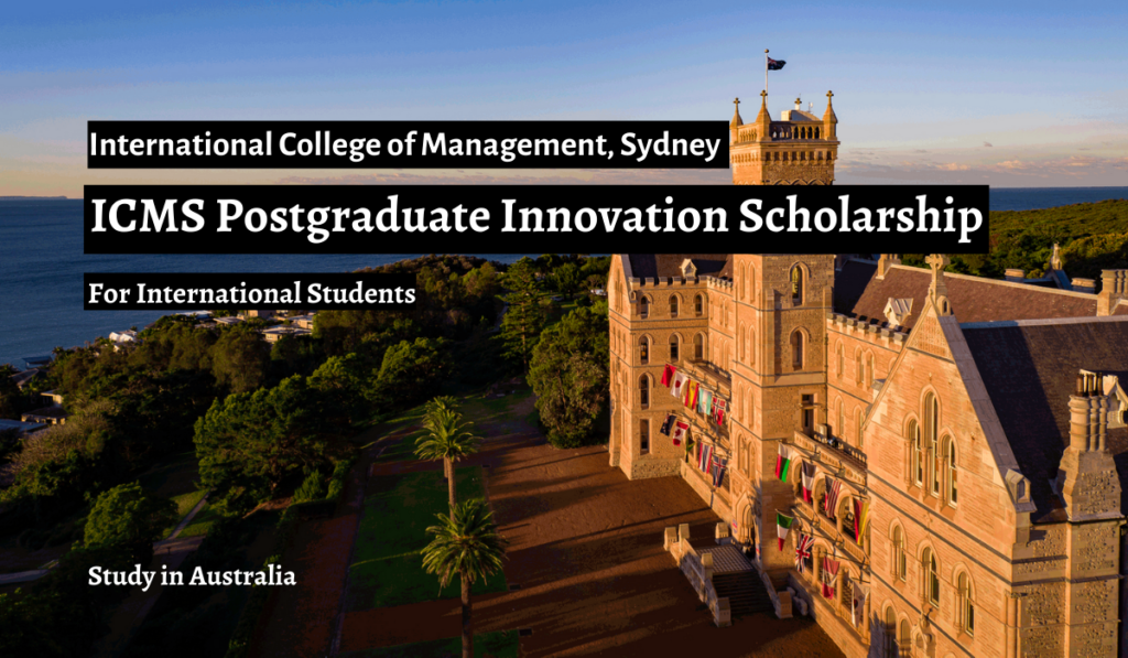 ICMS Postgraduate Innovation Scholarship for International Students in Australia