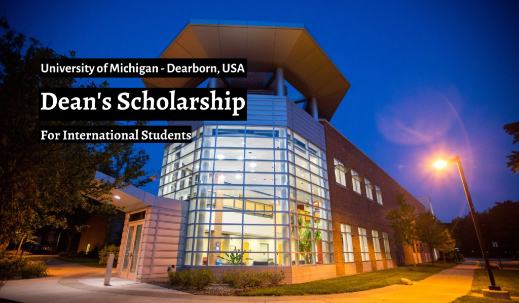 University of Michigan Dean's funding for International Students in USA