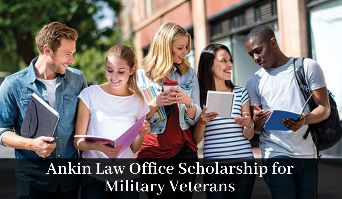 Ankin Law Office Scholarship for Military Veterans, 2020