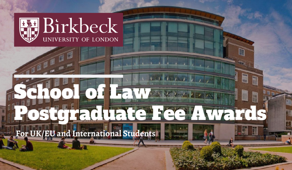 Birkbeck University of London School of Law Postgraduate Fee Awards for International Students