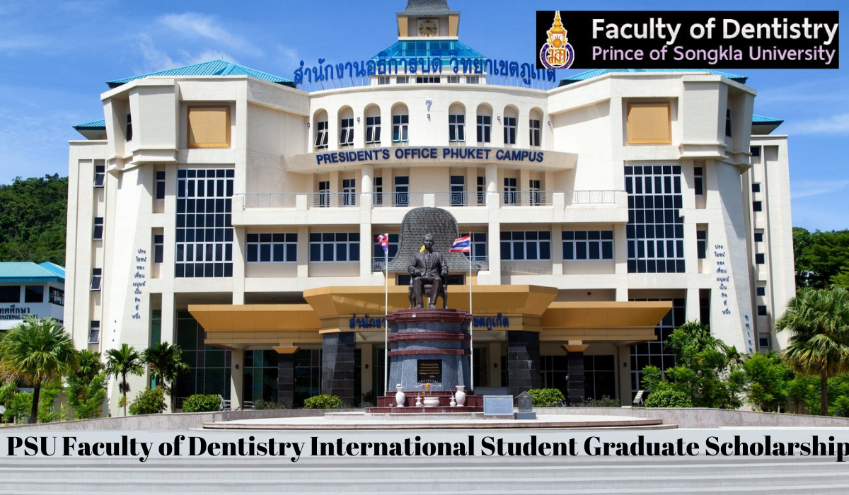 PSU Faculty of Dentistry International Student Graduate Scholarship in Thailand, 2020