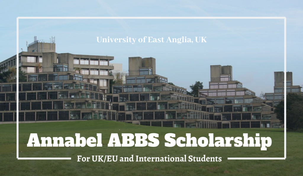 University of East Anglia Annabel ABBS Scholarships for International Students in the UK