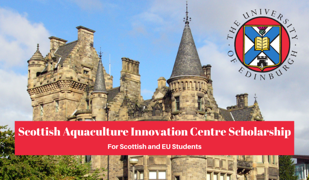 University of Edinburgh Scottish Aquaculture Innovation Centre Scholarship