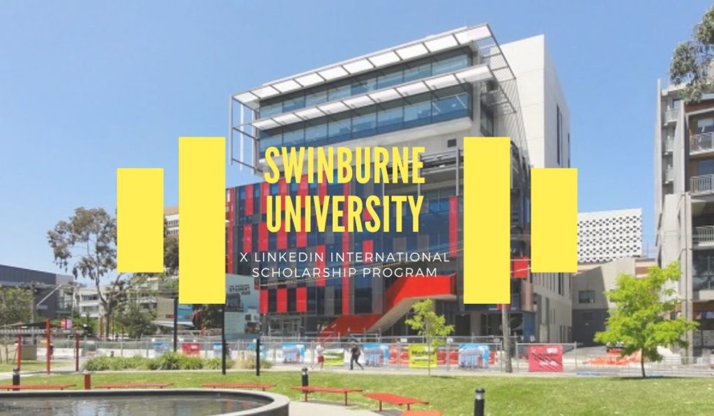 Swinburne University of Technology X LinkedIn International Scholarship Program