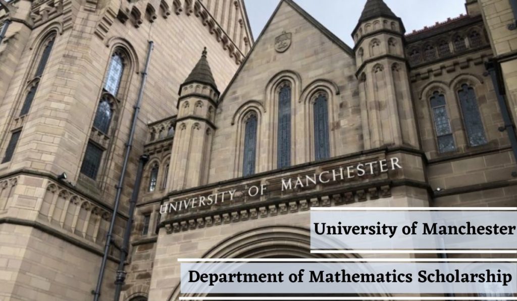 University of Manchester Department of Mathematics Scholarship