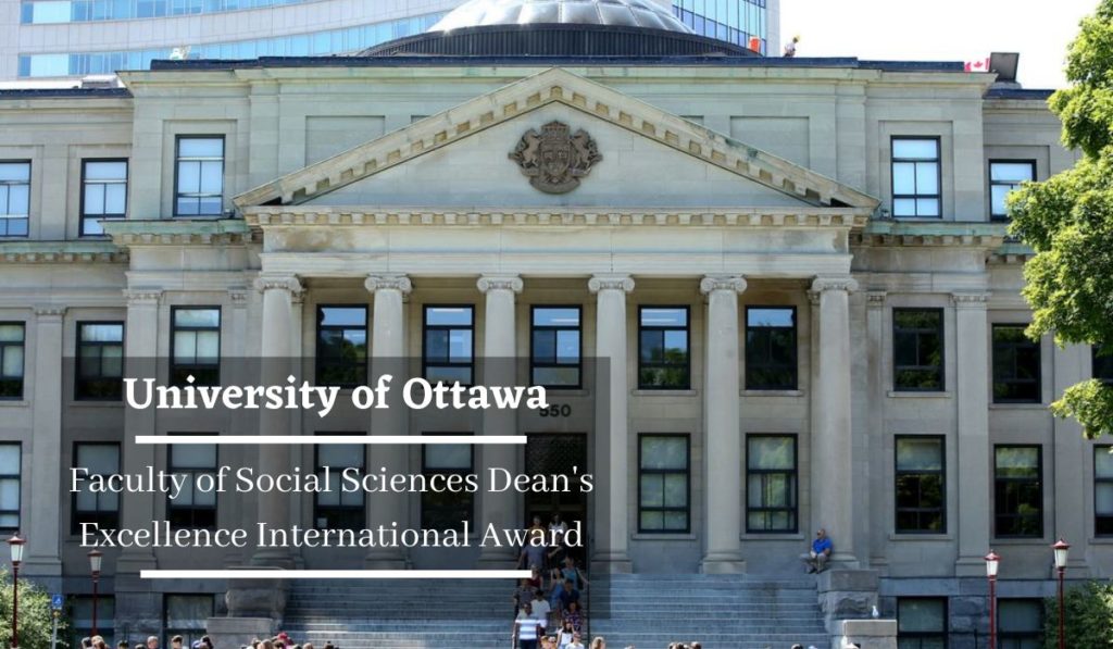 University of Ottawa Faculty of Social Sciences Dean's Excellence International Award