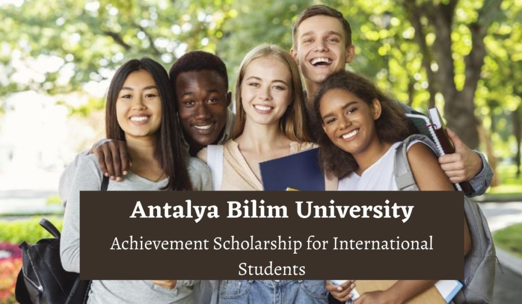 Antalya Bilim University Achievement funding for International Students