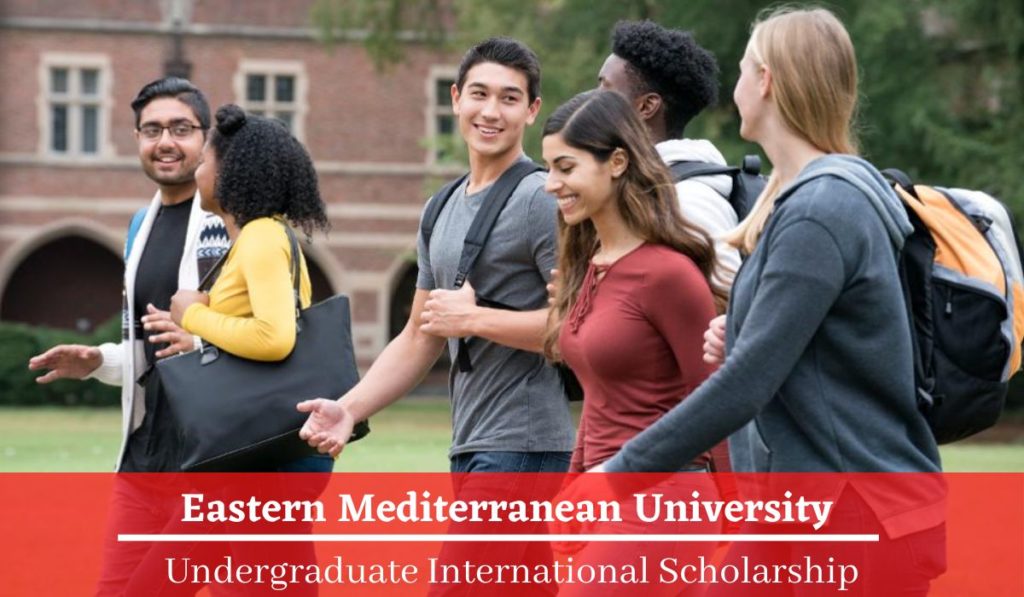 Eastern Mediterranean University Undergraduate International Scholarship