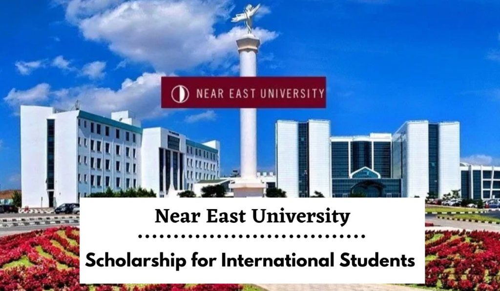 Near East University funding for International Students in Turkey