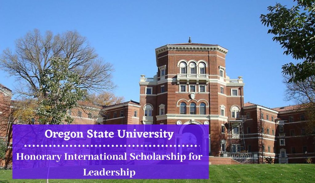 Oregon State University Honorary International Scholarship for Leadership