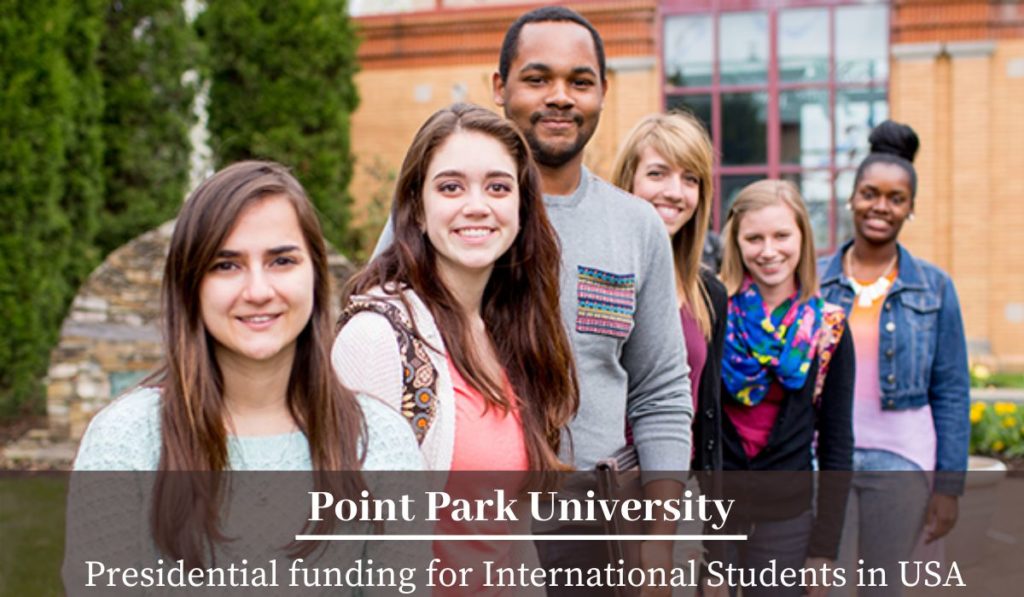 Point Park University Presidential funding for International Students in USA