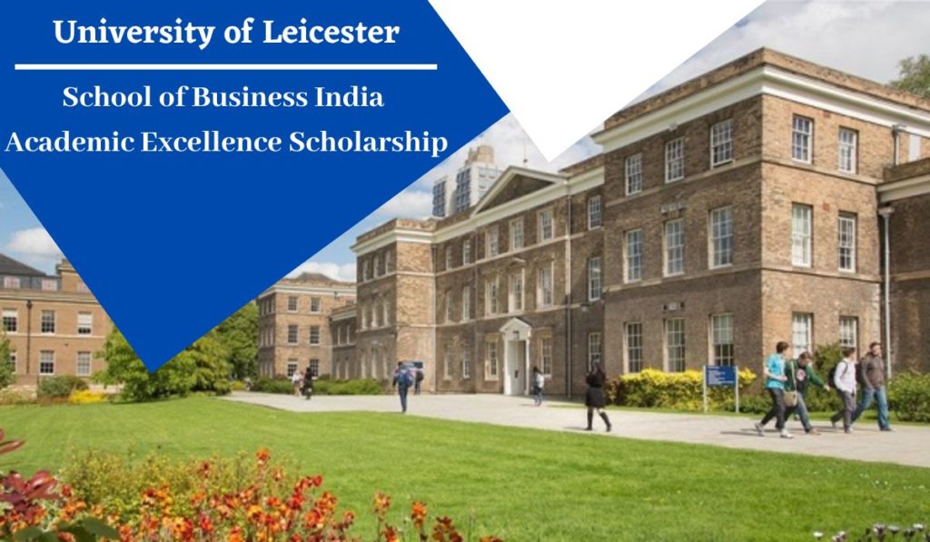 University of Leicester School of Business India Academic Excellence Scholarship