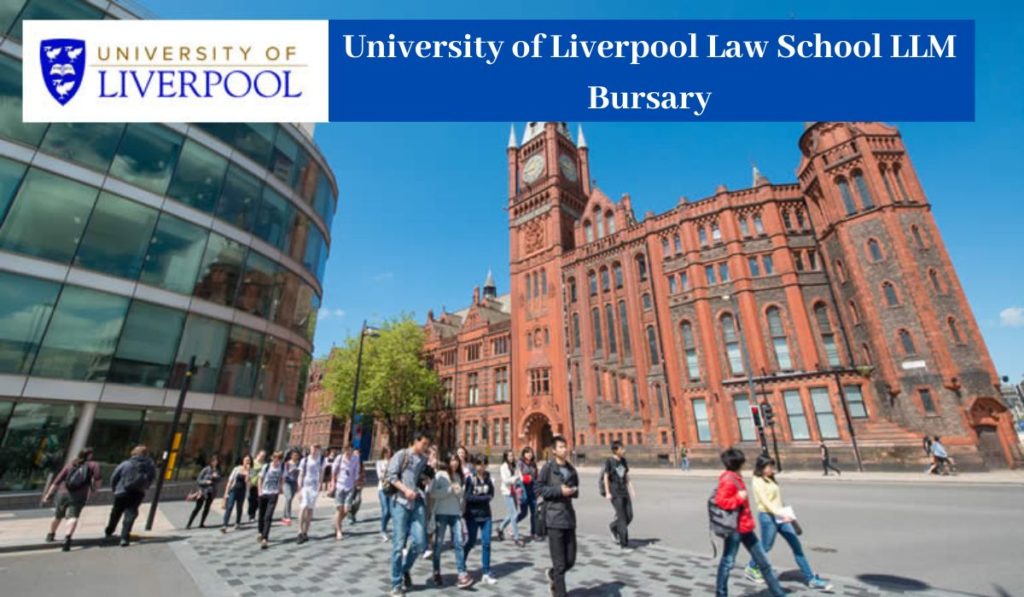 University of Liverpool Law School LLM Bursary in the UK