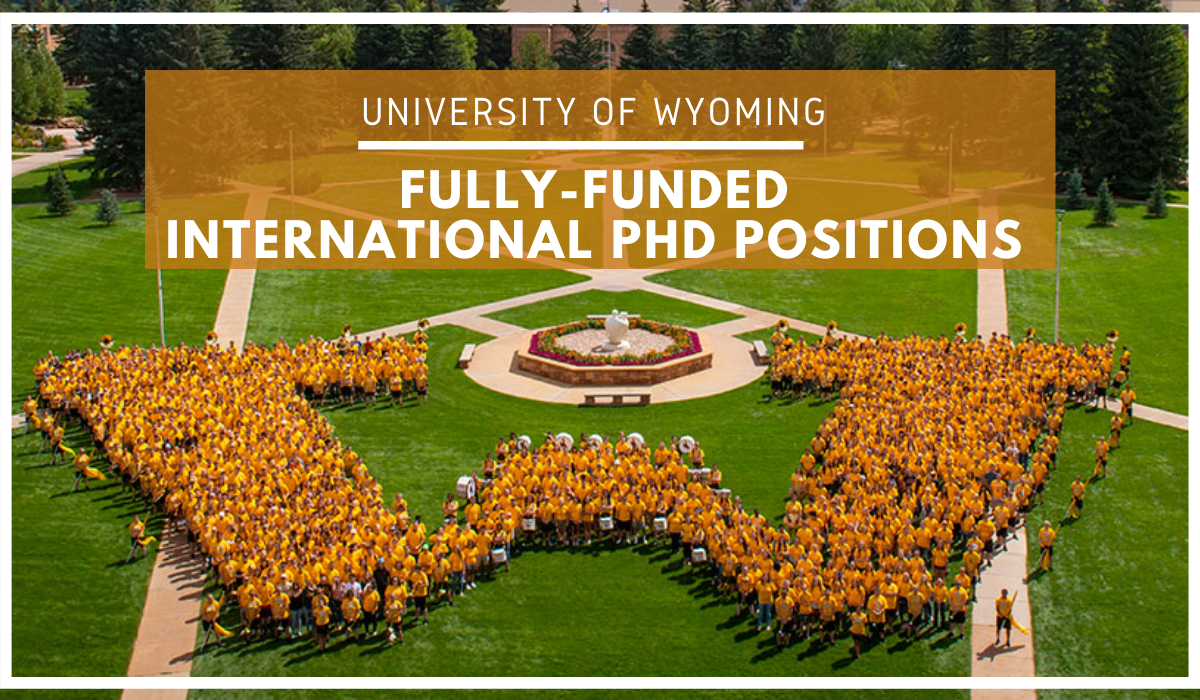 University of Wyoming Fullyfunded International PhD Positions in the USA