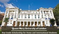 Queen Mary University of London Roy Goode Scholarship for Home and International Students