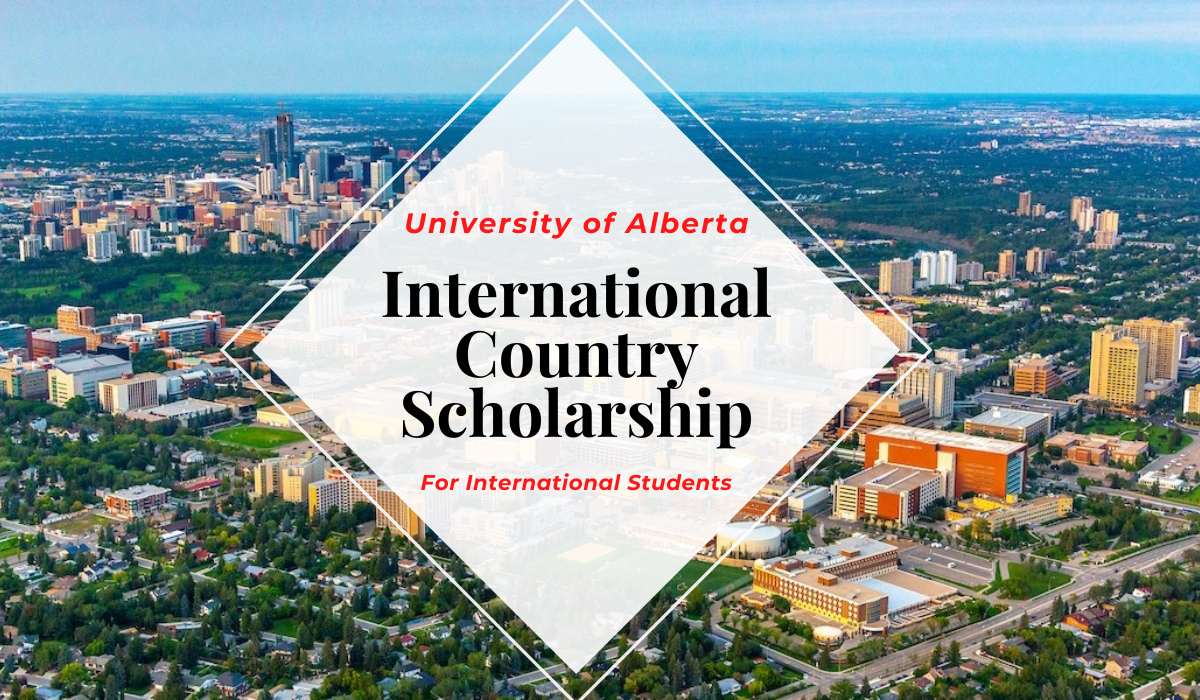 University Of Alberta International Country Scholarships in Canada