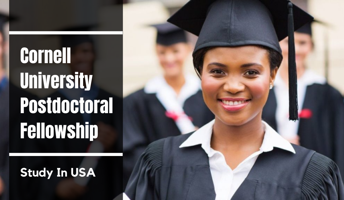 Cornel University Postdoctoral Fellowship in USA, 2021
