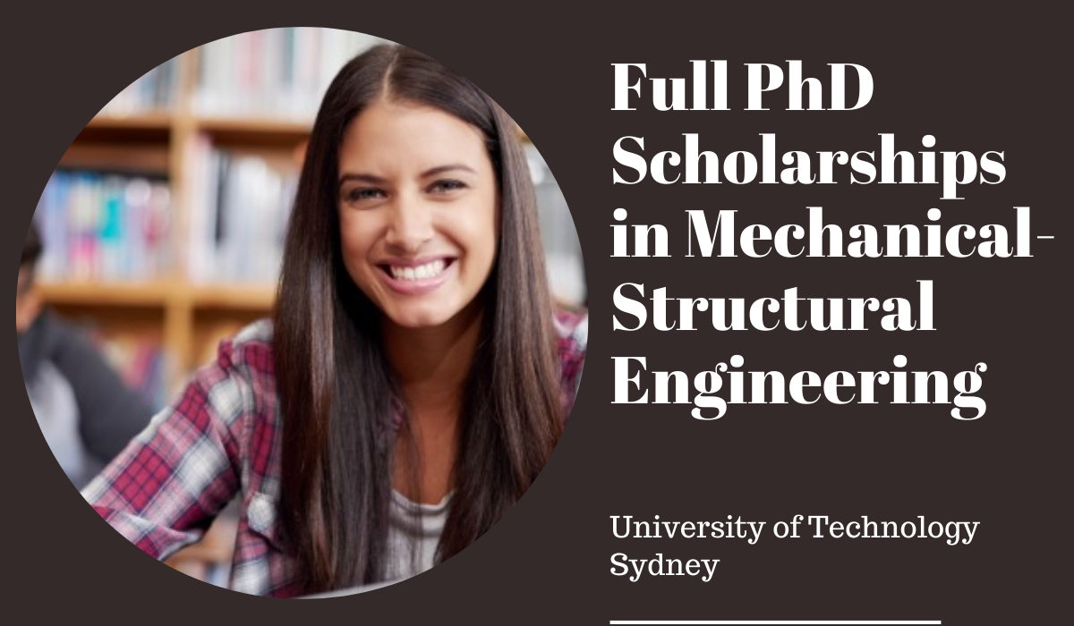 UTS Full PhD Scholarships in MechanicalStructural Engineering, Australia