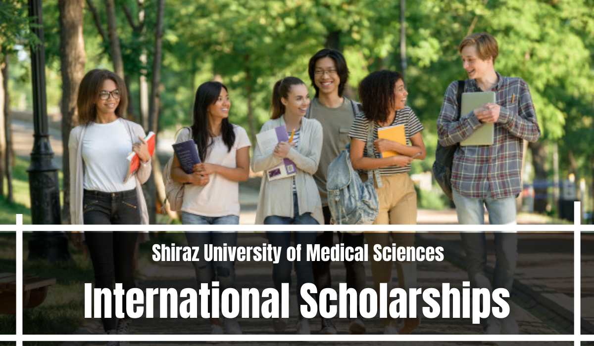 International Scholarships at Shiraz University of Medical Sciences, Iran