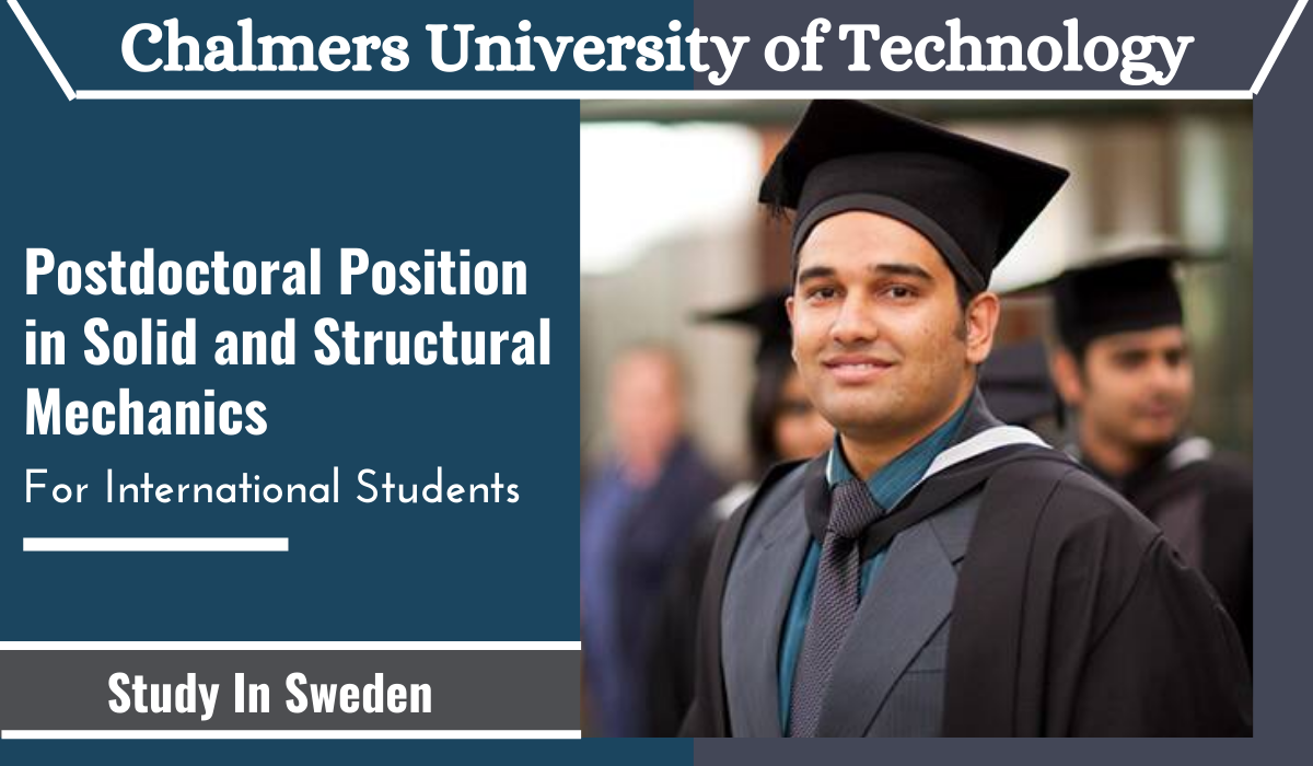 Chalmers International Postdoctoral Position in Solid and Structural