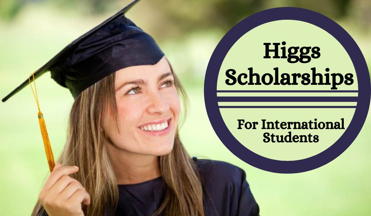 Higgs Scholarships for International Students at University of