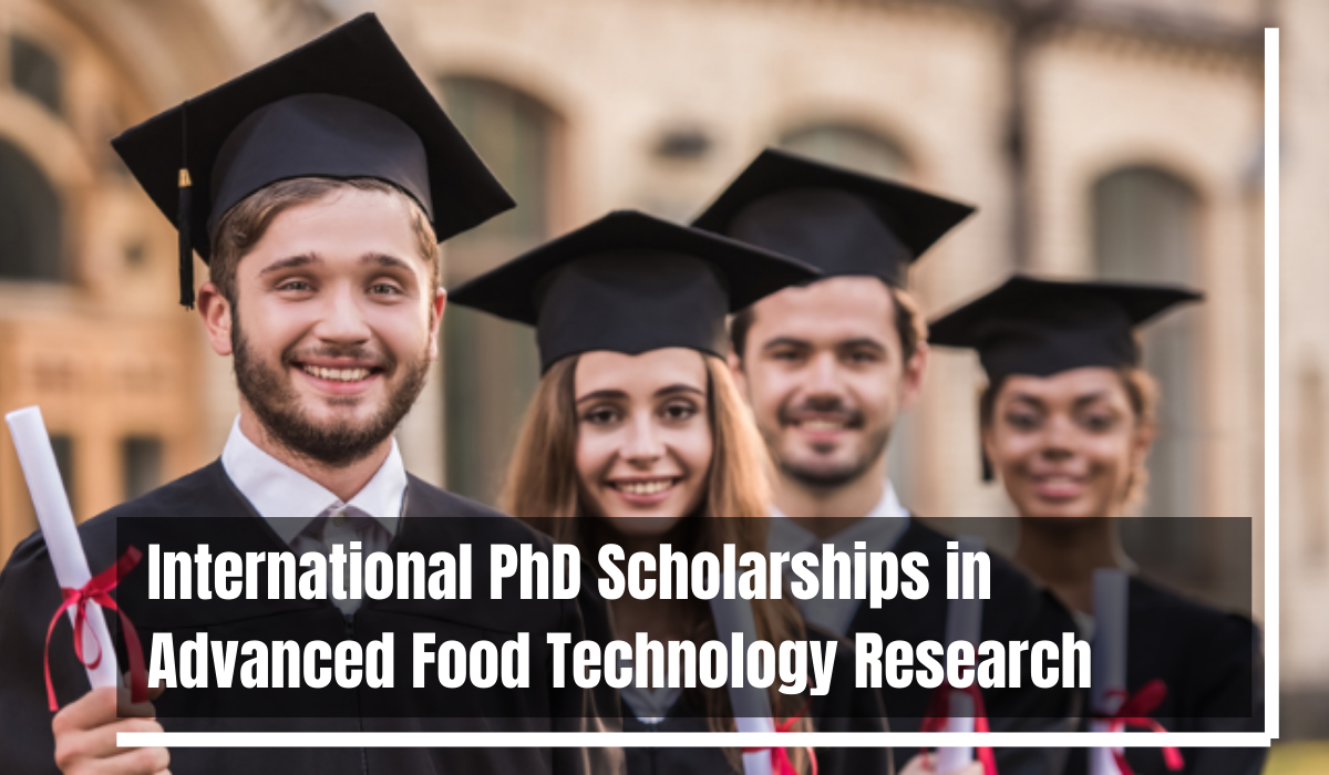 phd scholarship in food science and technology 2022