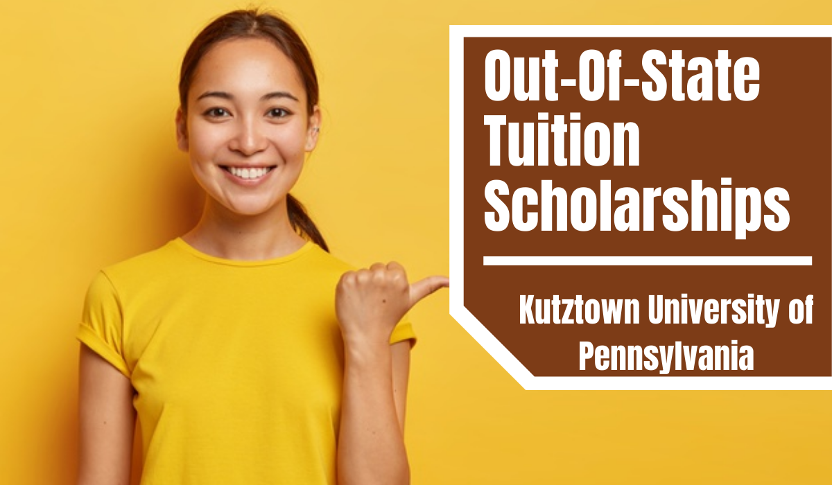 OutOfState Tuition Scholarships at Kutztown University of