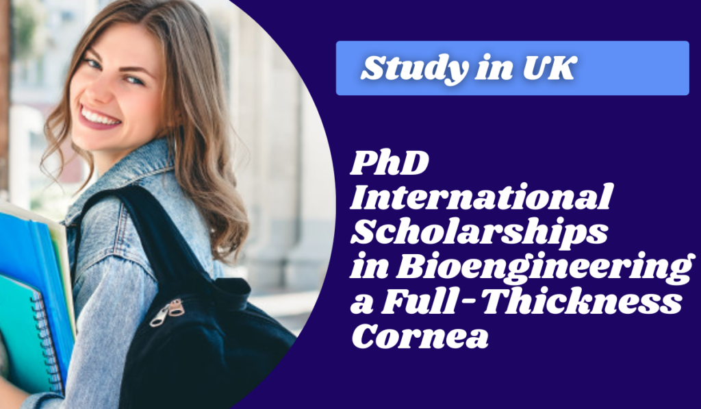 PhD International Scholarships in Bioengineering a FullThickness