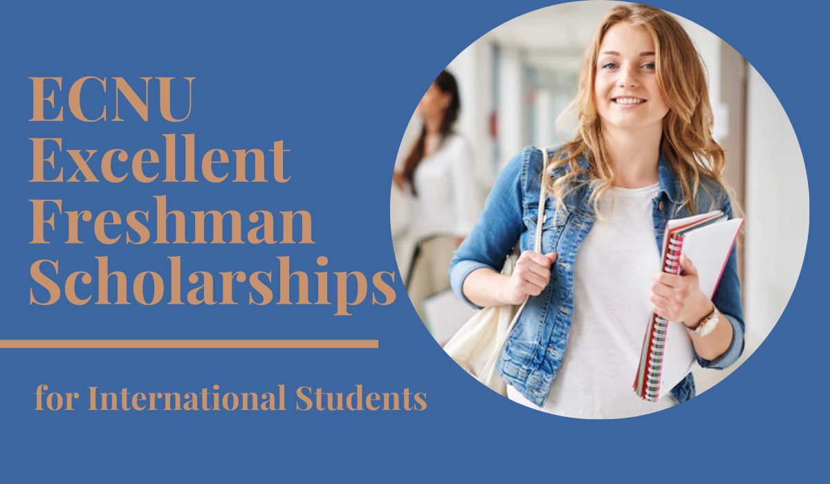 ECNU Excellent Freshman Scholarships for International Students in