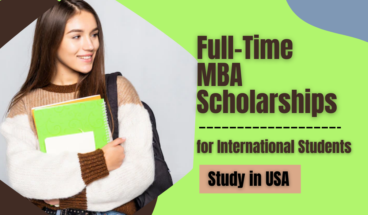 FullTime MBA Scholarships for International Students at University of