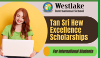 Tan Sri Hew Excellence Scholarships for International Students Westlake International School, Malaysia