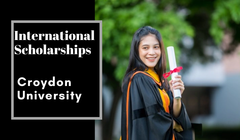 International Scholarships at Croydon University, UK