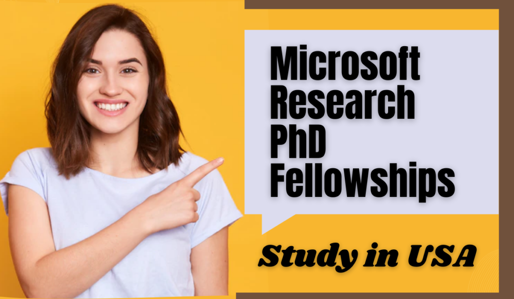 Microsoft Research PhD Fellowships for Asia-Pacific Students in USA