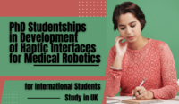 PhD Studentships in Development of Haptic Interfaces for Medical Robotics 2022 in UK