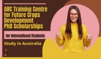 ARC Training Centre for Future Crops Development PhD Scholarships in Expressions of Interest for International Students in Australia