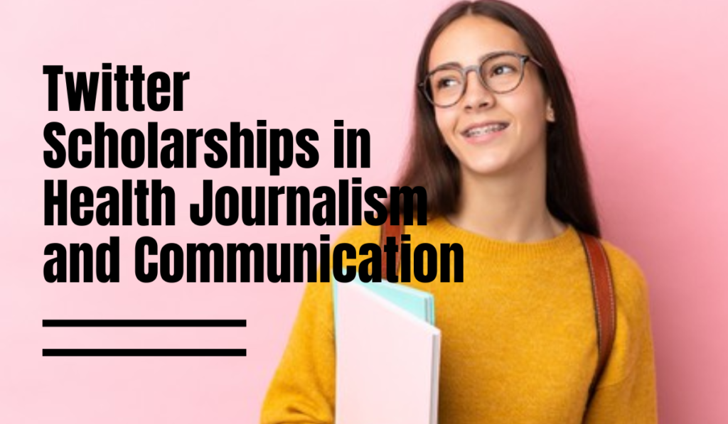 Twitter Scholarships in Health Journalism and Communication at Amref International University, Kenya