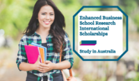 Enhanced Business School Research International Scholarships in Australia