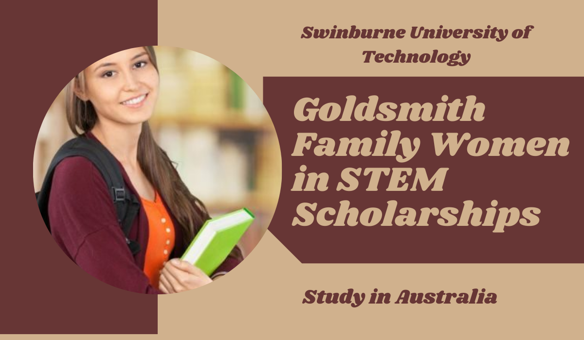 Goldsmith Family Women in STEM International Scholarships in Australia
