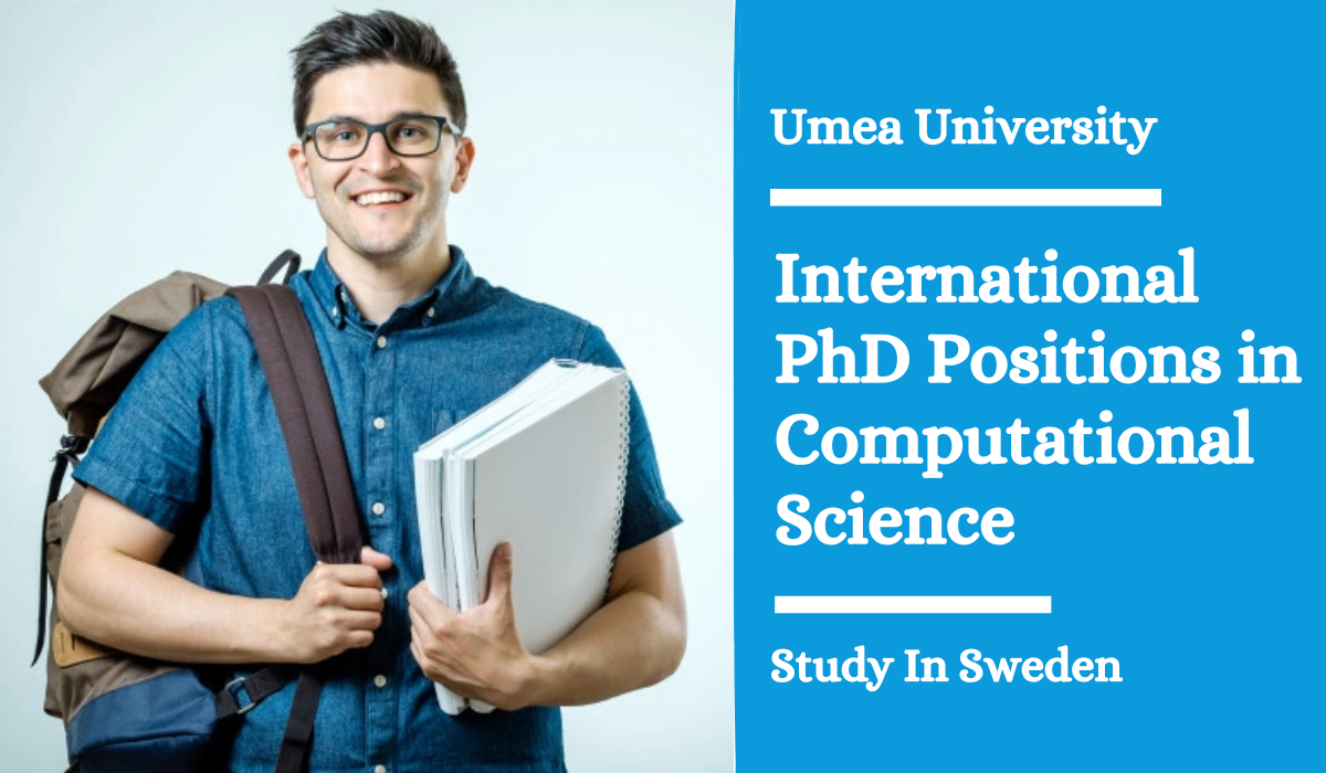 Umea University International PhD Positions in Computational Science ...
