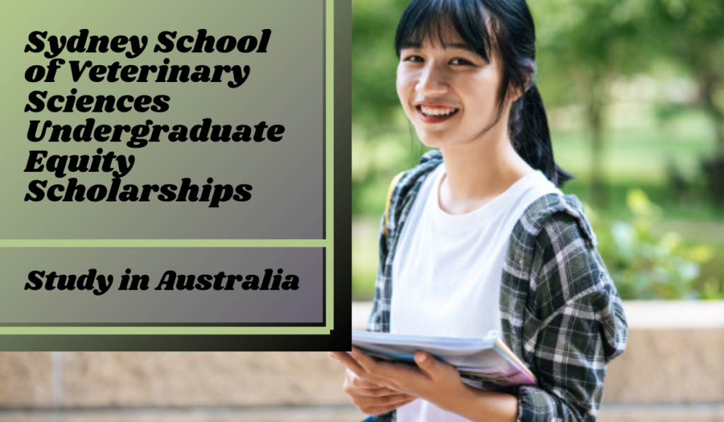 Sydney School of Veterinary Sciences Undergraduate Equity Scholarships