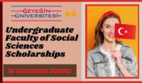 Undergraduate Faculty of Social Sciences Scholarships for International Students in Turkey